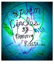 The Circle Poems By Tommy Rossi synopsis, comments