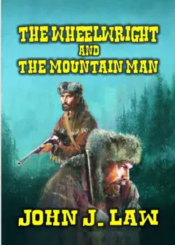 the wheelwright and the mountain man book cover image