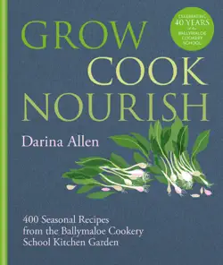 grow, cook, nourish book cover image