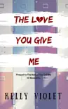 The Love You Give Me reviews