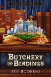 Butchery and Bindings book summary, reviews and downlod