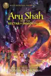 Aru Shah and the Nectar of Immortality (Volume 5) book summary, reviews and download