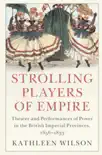 Strolling Players of Empire synopsis, comments