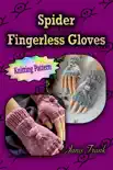 Spider Fingerless Gloves synopsis, comments