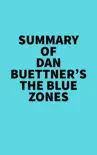Summary of Dan Buettner's The Blue Zones sinopsis y comentarios