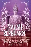 Sarah Bernhardt synopsis, comments