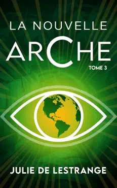 la nouvelle arche - tome 3 book cover image
