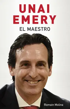 unai emery. el maestro book cover image
