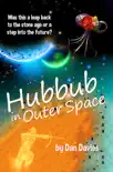 Hubbub in Outer Space synopsis, comments