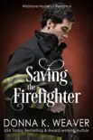 Saving the Firefighter synopsis, comments