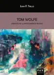 Tom Wolfe synopsis, comments