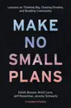 Make No Small Plans synopsis, comments