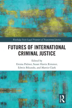 futures of international criminal justice book cover image