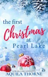 The First Christmas at Pearl Lake book summary, reviews and download