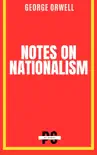 Notes on Nationalism reviews