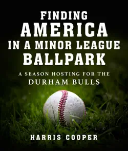 finding america in a minor league ballpark imagen de la portada del libro