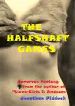 The Halfshaft Games synopsis, comments