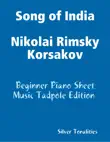 Song of India Nikolai Rimsky Korsakov - Beginner Piano Sheet Music Tadpole Edition synopsis, comments