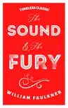 The Sound and The Fury synopsis, comments