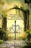 The Collected Children’s Stories of Frances Hodgson Burnett sinopsis y comentarios