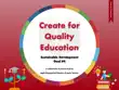 Create for Quality Education synopsis, comments