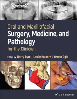 oral and maxillofacial surgery, medicine, and pathology for the clinician book cover image