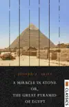 A Miracle in Stone: The Great Pyramid of Egypt sinopsis y comentarios