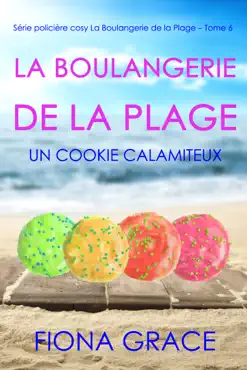 la boulangerie de la plage: un cookie calamiteux (série policière cosy la boulangerie de la plage – tome  6) book cover image