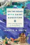 On the Road with Saint Augustine synopsis, comments