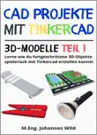 CAD Projekte mit Tinkercad 3D-Modelle Teil 1 sinopsis y comentarios