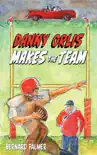 Danny Orlis Makes the Team reviews