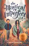 The Magical Imperfect book summary, reviews and download