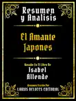 Resumen Y Analisis - El Amante Japones - Basado En El Libro De Isabel Allende synopsis, comments