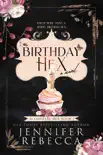 Birthday Hex synopsis, comments