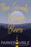 The Great Escape Blues: A Last Chances Academy Short Story book summary, reviews and download