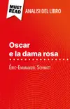 Oscar e la dama rosa di Éric-Emmanuel Schmitt (Analisi del libro) sinopsis y comentarios