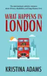 What Happens in London synopsis, comments