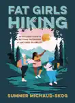 Fat Girls Hiking synopsis, comments