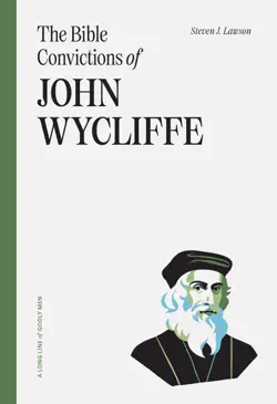 the bible convictions of john wycliffe book cover image