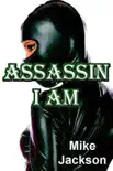 Assassin I Am synopsis, comments