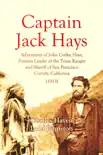 Captain Jack Hays synopsis, comments