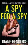 A Spy For A Spy sinopsis y comentarios