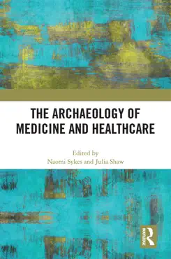 the archaeology of medicine and healthcare book cover image