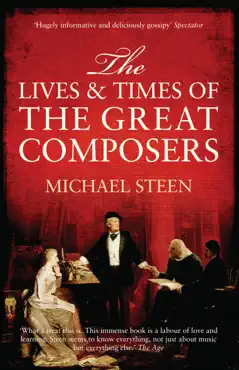 the lives and times of the great composers book cover image