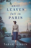 Until Leaves Fall in Paris book summary, reviews and download