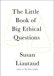 The Little Book of Big Ethical Questions sinopsis y comentarios