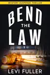 Bend The Law reviews