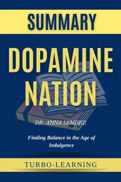 dopamine nation: finding balance in the age of indulgence by dr. anna lembke summary imagen de la portada del libro