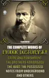 The Complete Works of Fyodor Dostoyevsky synopsis, comments