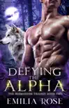 Defying the Alpha synopsis, comments